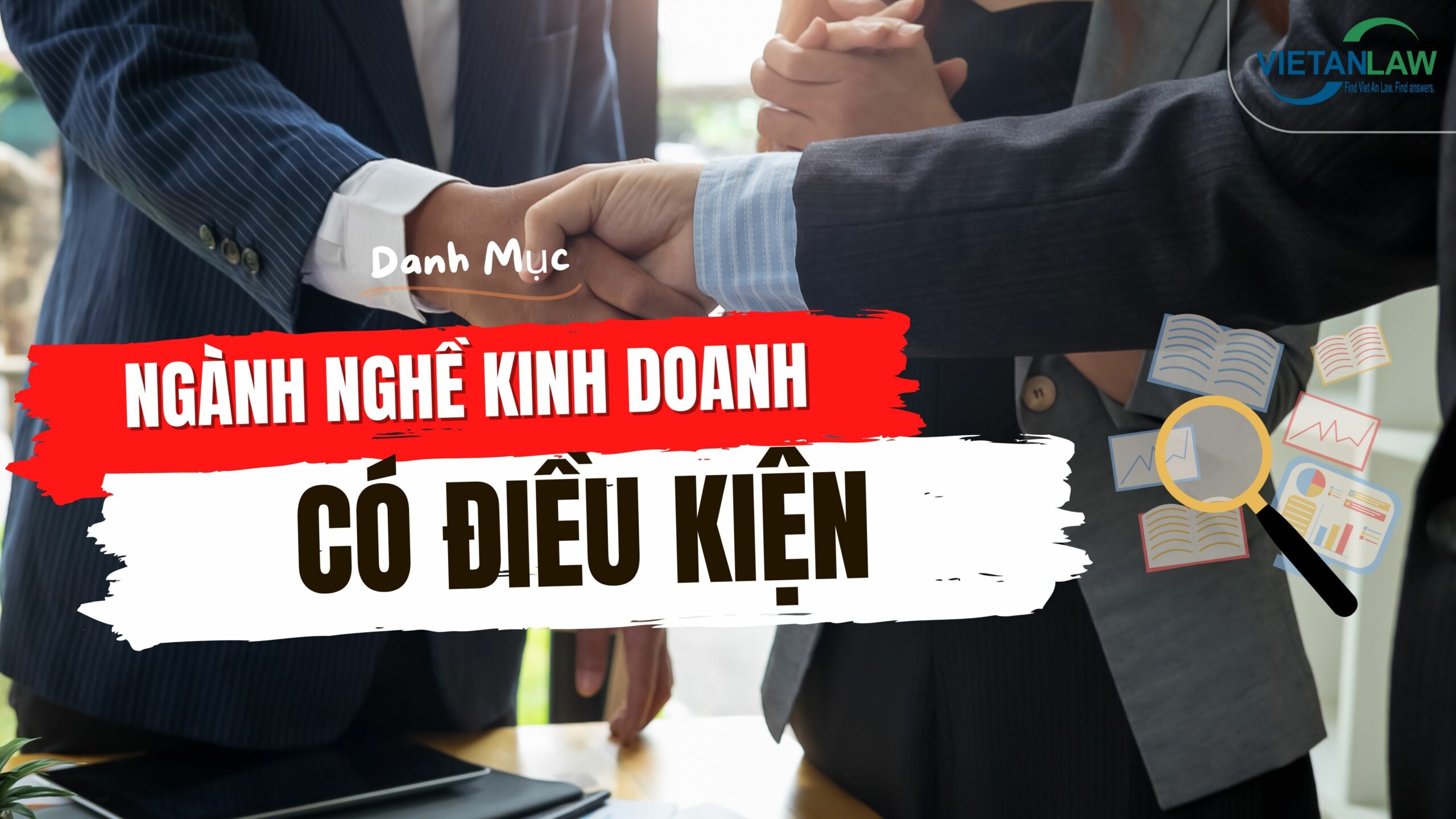 Các ngành nghề kinh doanh có điều kiện tại Việt Nam