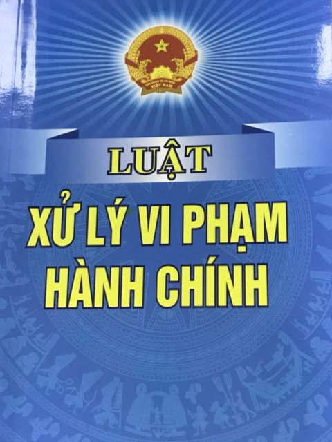 Luật xử phạt hành chính 2017 - 09/VBHN-VPQH