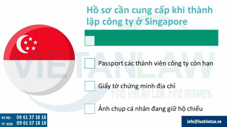 Hồ sơ khách hàng cần cung cấp cho Công ty Luật Việt An khi thành lập công ty tại Singapore