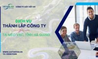Thành lập công ty tại Mèo Vac, tỉnh Hà Giang