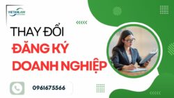 Thủ tục thay đổi đăng ký doanh nghiệp 2024 mới nhất