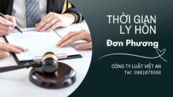 Thời hạn, thời gian xử lý vụ án lý hôn đơn phương là bao lâu?