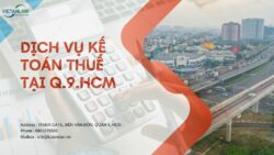 Dịch vụ kế toán thuế tại quận 9, TP. Hồ Chí Minh (Sài Gòn)