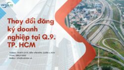 Thay đổi đăng ký kinh doanh tại Quận 9, TP. Hồ Chí Minh