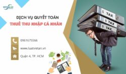 Dịch vụ quyết toán thuế thu nhập cá nhân tại Hồ Chí Minh