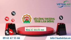 Đăng ký khuyến mại tại Sở Công thương Lâm Đồng