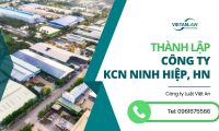 Thành lập công ty tại KCN Ninh Hiệp tại Hà Nội