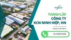 Thành lập công ty tại KCN Ninh Hiệp tại Hà Nội