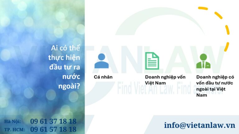 Ai có thể thực hiện đầu tư ra nước ngoài