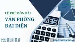 Lệ phí môn bài của văn phòng đại diện ở Việt Nam