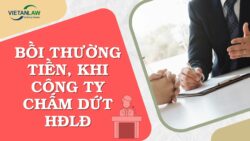 Bồi thường khi công ty chấm dứt hợp đồng lao động trái pháp luật