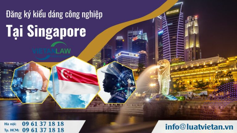 Đăng ký kiểu dáng công nghiệp tại Singapore