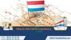 Đăng ký nhãn hiệu tại Đại công quốc Luxembourg