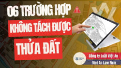6 loại đất không được tách thửa bạn cần biết