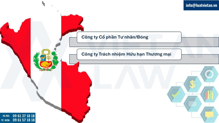 Các loại hình công ty phổ biến nhà đầu tư nước ngoài hay thành lập tại Peru