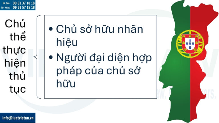 Chủ thể thực hiện thủ tục gia hạn đăng ký nhãn hiệu tại Bồ Đào Nha