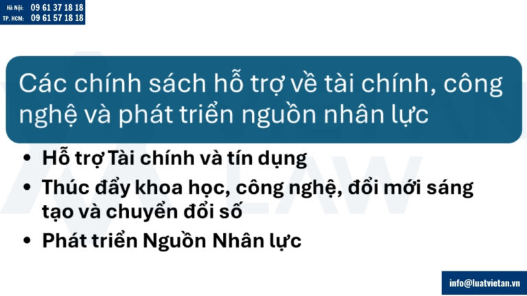 Các chính sách hỗ trợ về tài chính, công nghệ và phát triển nguồn nhân lực
