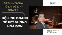 Hộ kinh doanh sẽ hết vướng hóa đơn, và tự tin mở cửa trở lại để kinh doanh