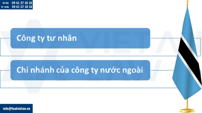 Loại hình công ty phổ biến với nhà đầu tư nước ngoài tại Botswana