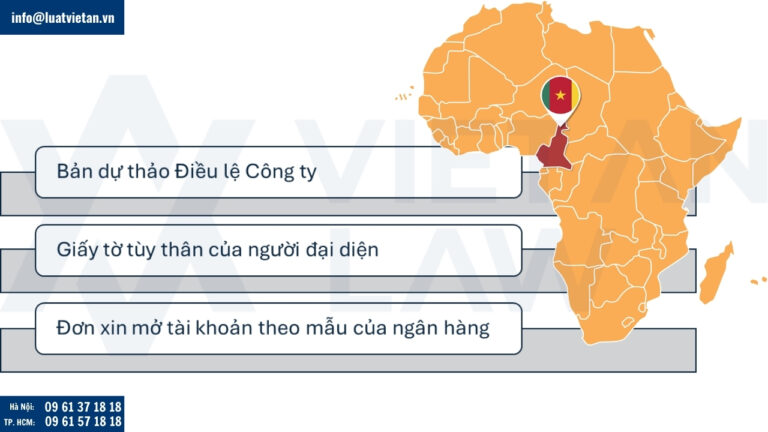 Hồ sơ Mở tài khoản ngân hàng và góp vốn để thành lập công ty tại Cameroon