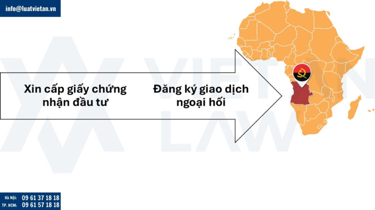Thực hiện thủ tục tại Việt Nam trước khi thực hiện thủ tục đầu tư ra Angola