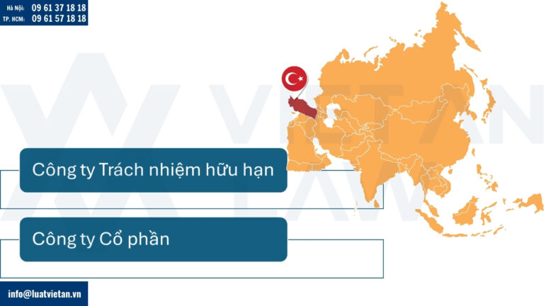 Các loại hình công ty có thể thành lập tại Thổ Nhĩ Kỳ