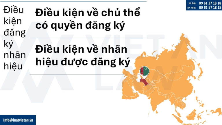 Điều kiện đăng ký nhãn hiệu tại Turkmenistan
